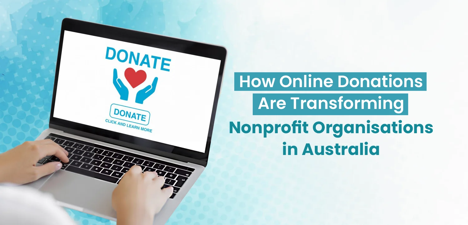 How Online Donations Are Transforming Nonprofit Organisations in Australia